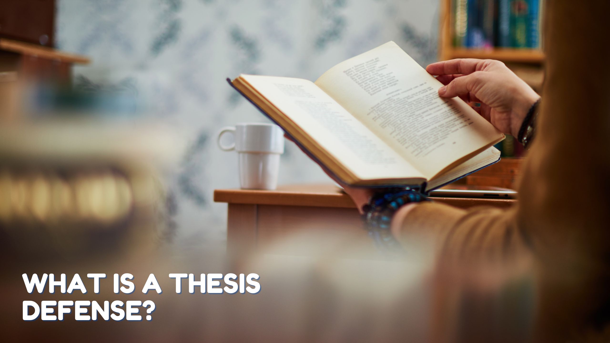 What is a Thesis Defense