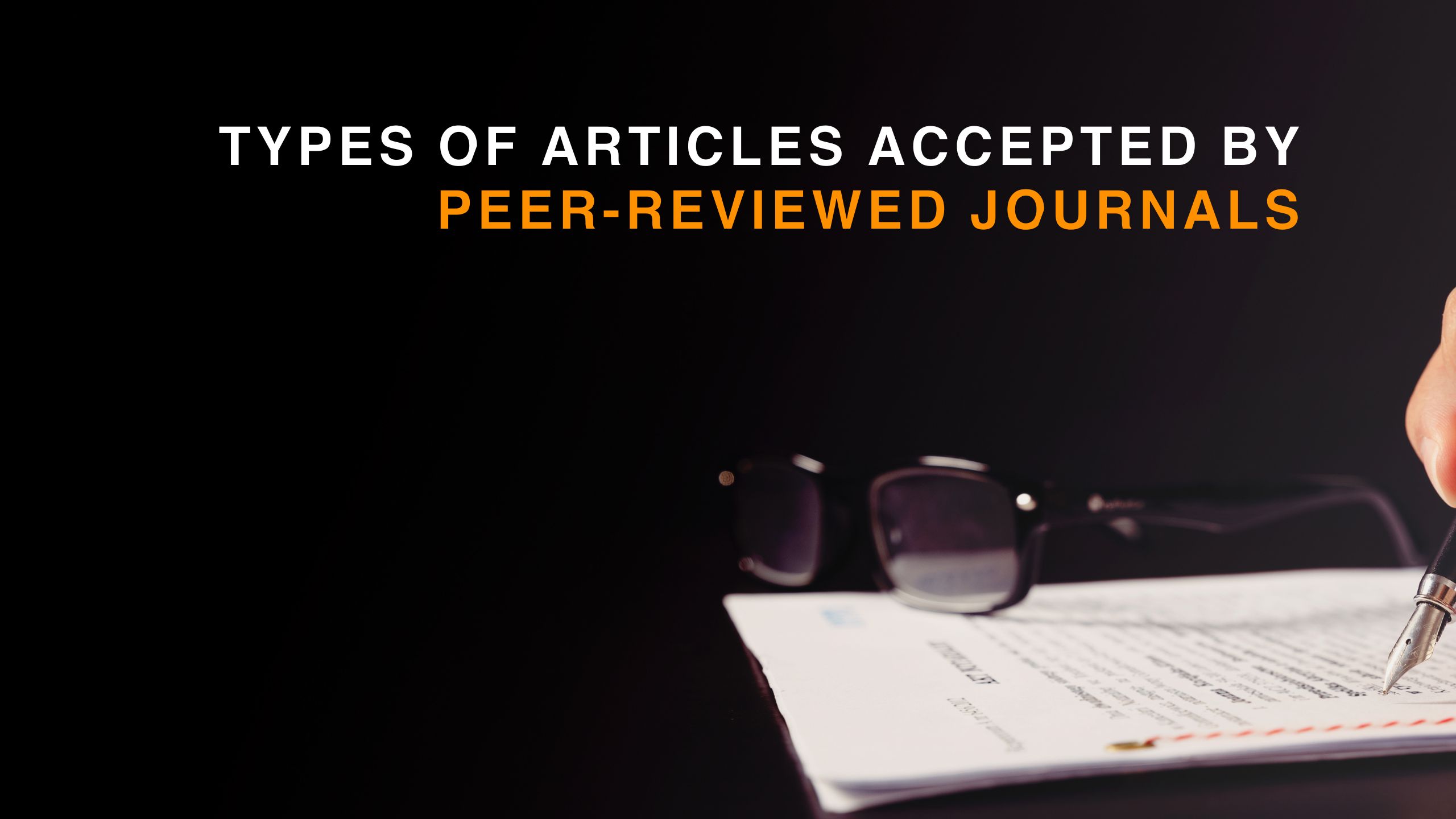 Types of Articles Accepted by Peer-Reviewed Journals